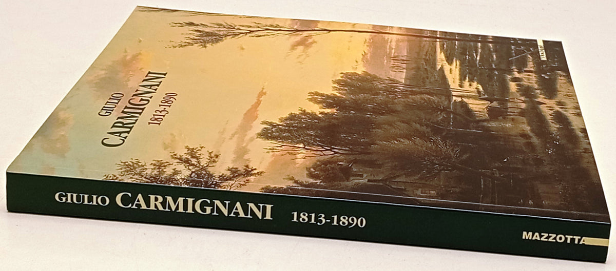Giulio Carmignani 1813-1990 - Roberto Tassi - Mazzotta- 1a ed.- catalogo- YFS280