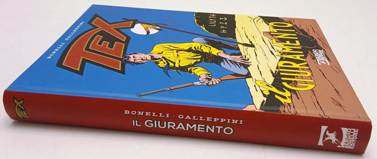 Tex Il Giuramento - Bonelli Galleppini - Bonelli - 1a ed. - cartonato - D26
