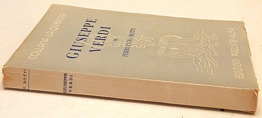 Giuseppe Verdi - Ferruccio Botti - Edizioni Paoline - con autografo - ZFS263