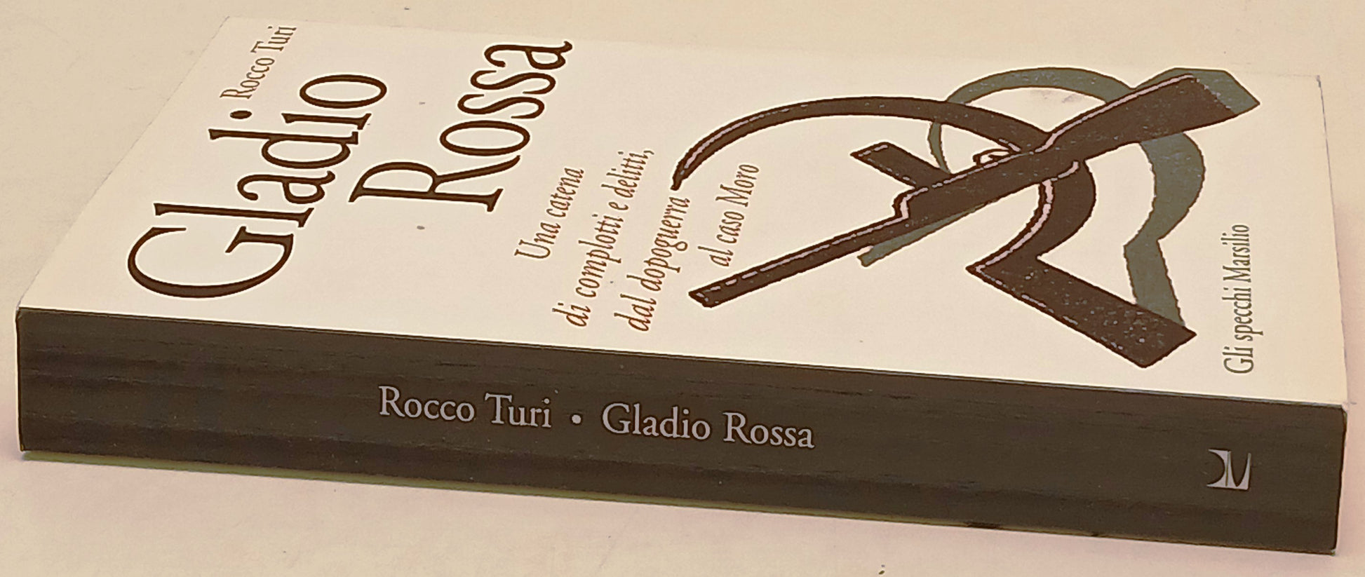 Gladio rossa Catena di complotti e delitti - Turi- Marsilio- 1a ed. 2004- XFS179