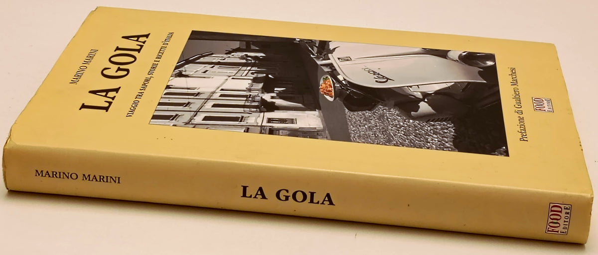 La gola Viaggio sapori ricette d'Italia- Marino Marini- Food Ed.- 1a ed.- ZFS290