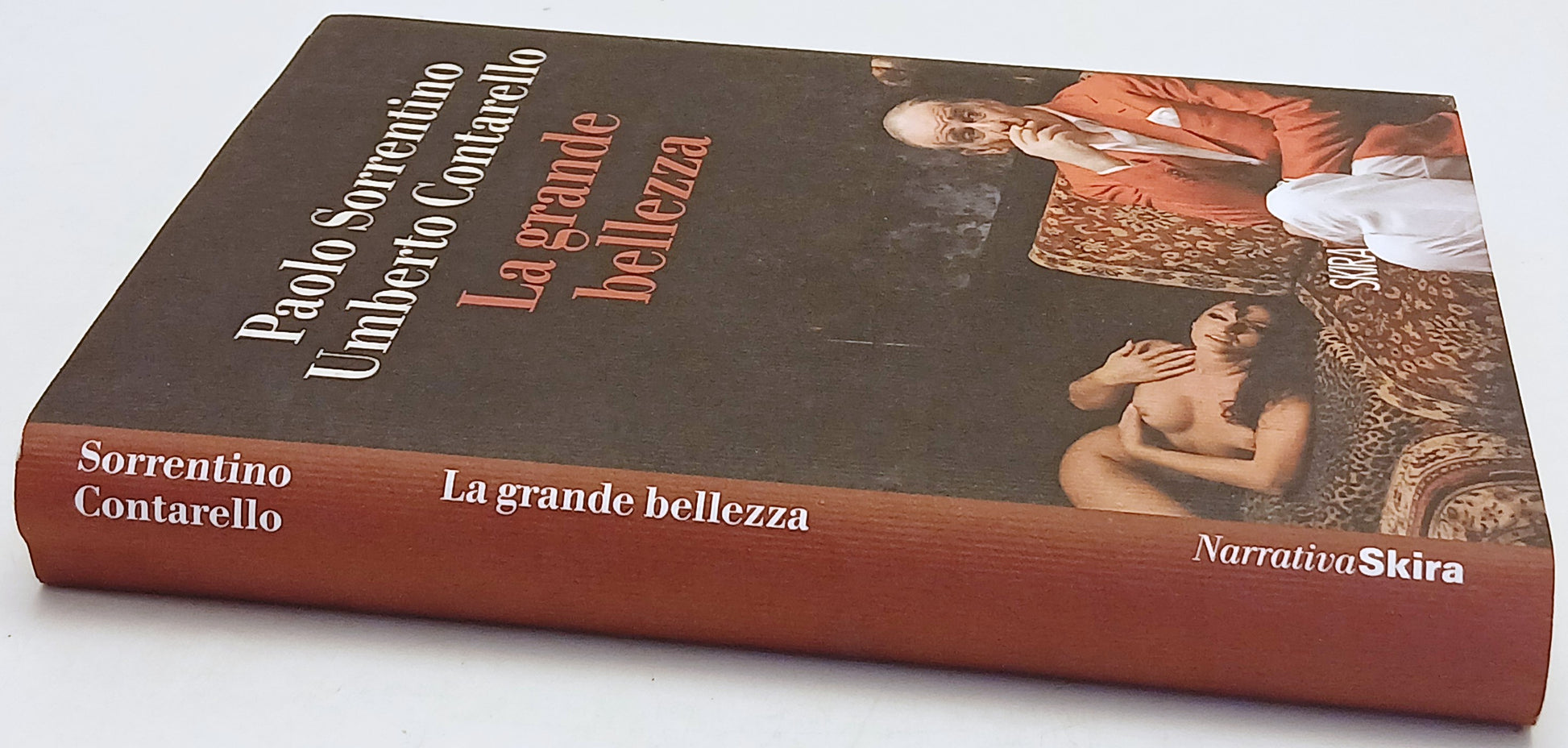 La grande bellezza - Paolo Sorrentino Umberto Contarello - Skira- 1a ed.- ZFS271