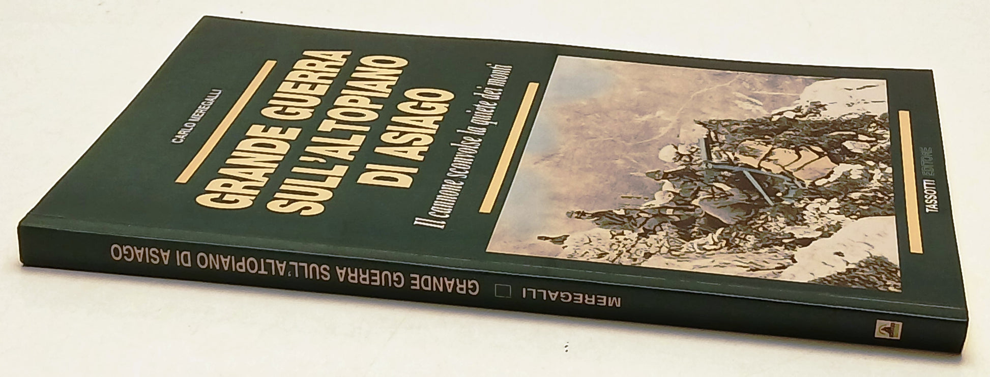 Grande guerra sull'altopiano di Asiago- Meregalli- Ghedina Tassotti- 1a - ZFS241