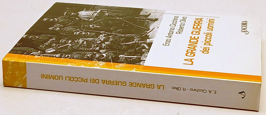 La Grande Guerra dei Piccoli Uomini - Cicchino Olivo - Ancora - 1a ed.- ZFS243