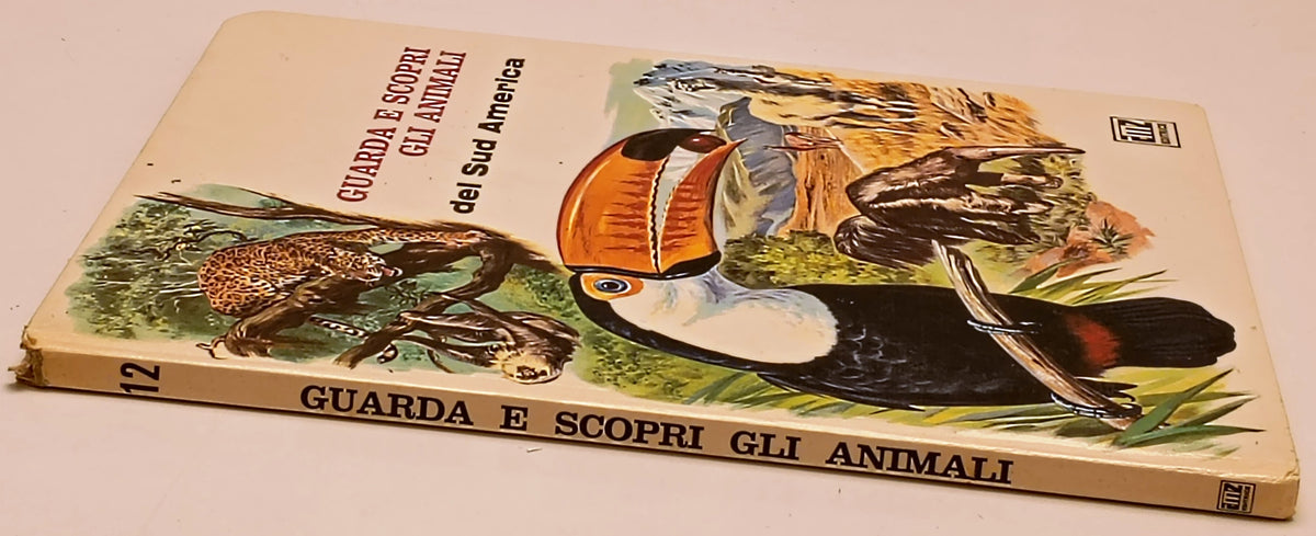 Guarda e scopri gli animali del Sud America n.12 - AMZ - illustrato - YFS791