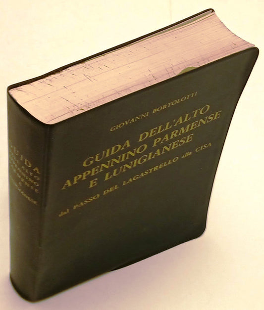 Guida dell'Alto Appennino Parmense Lunigianese - Bortolotti- Tamari- 1966- XFS43