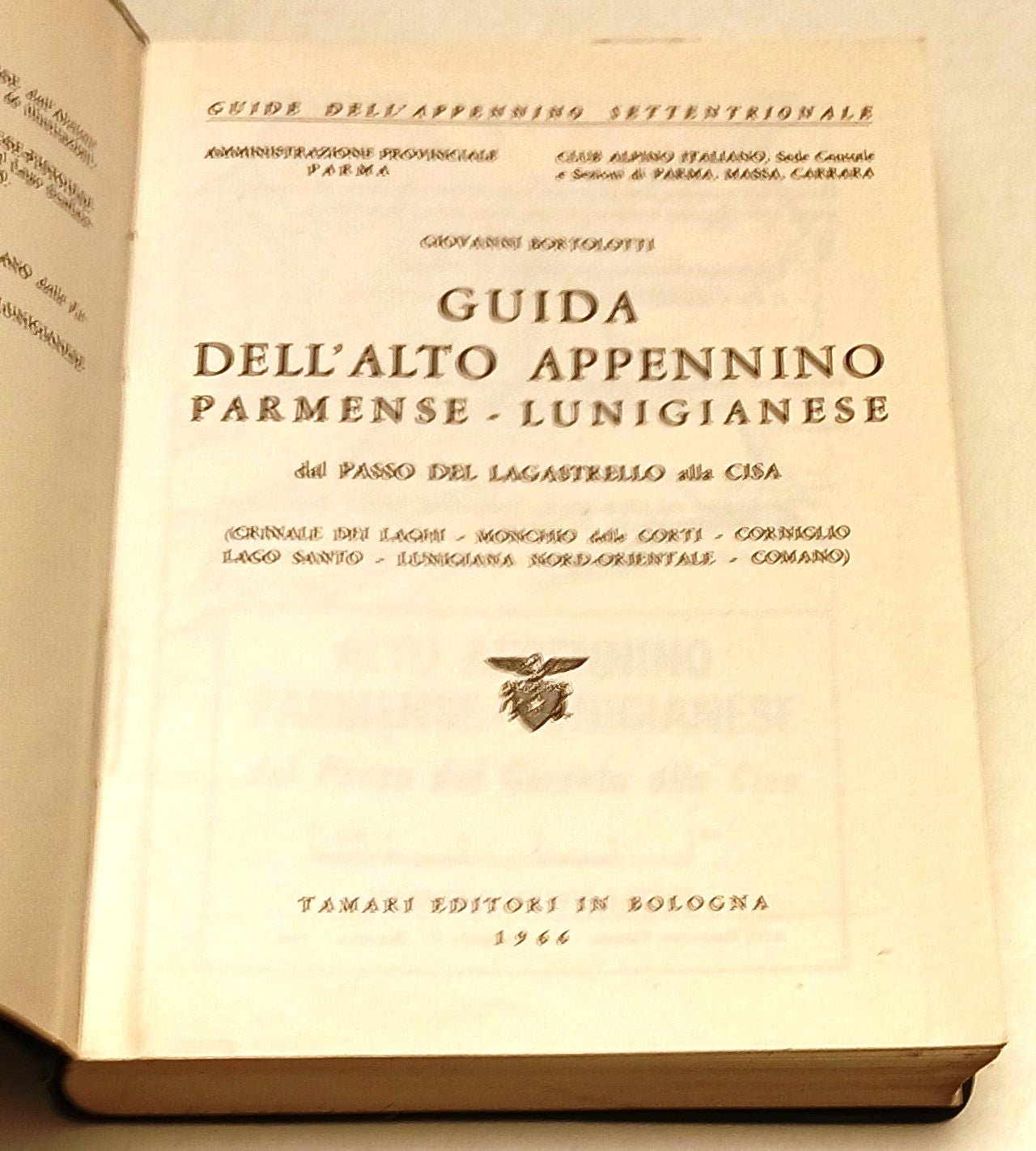 Guida dell'Alto Appennino Parmense Lunigianese - Bortolotti- Tamari- 1966- XFS43