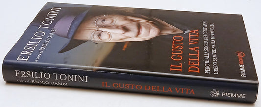 Il gusto della vita - Ersilio Tonini - Piemme Incontri - 1a ed. - ZFS179
