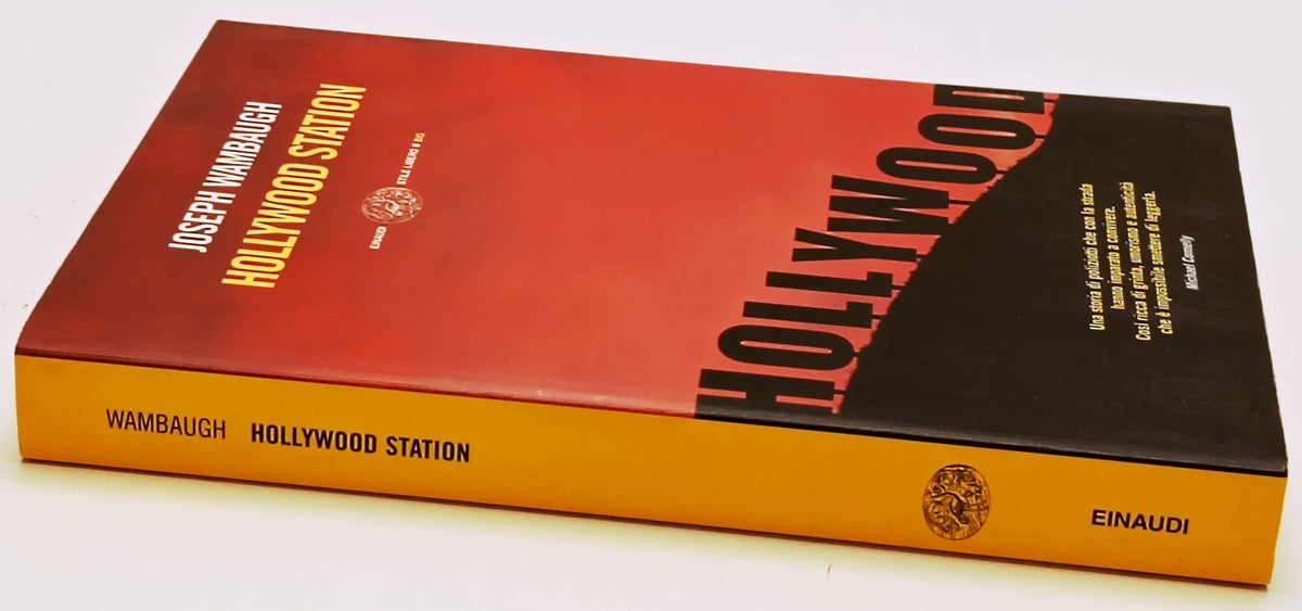 Hollywood Station - Joseph Wambaugh - Einaudi Stile Libero Big - 1a ed.- XFS
