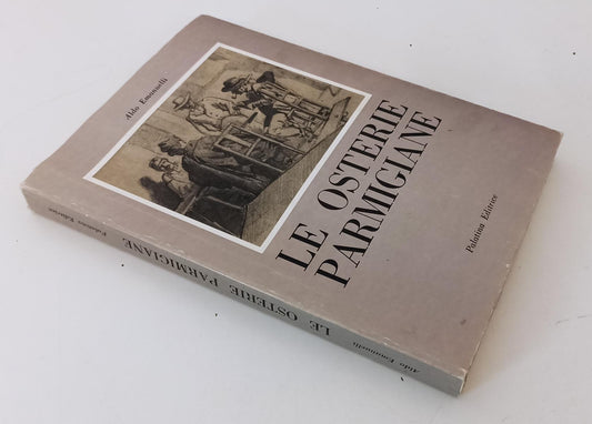 LK- LE OSTERIE PARMIGIANE - ALDO EMANUELLI - PALATINA PARMA --- 1977 - B- WPR