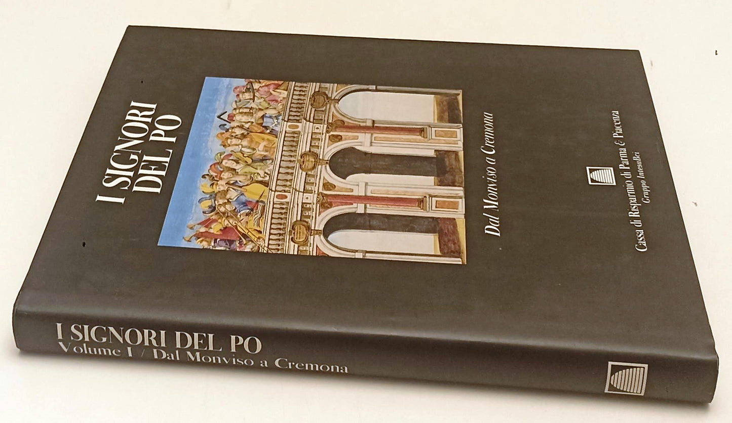 LT- I SIGNORI DEL PO DAL MONVISO A CREMONA -- FMR PARMA --- 1999 - CS - WPR319