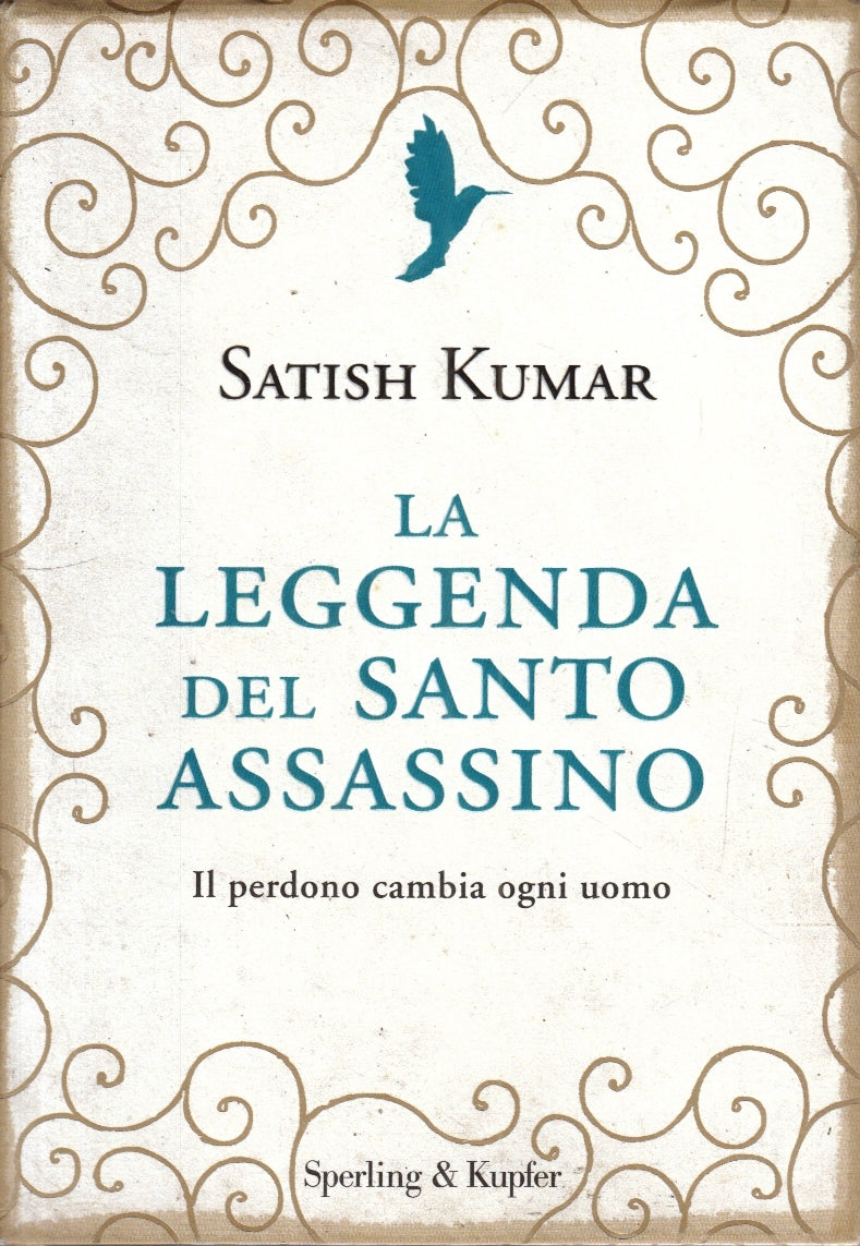 LN- LA LEGGENDA DEL SANTO ASSASSINO - SATISH KUMAR- SPERLING--- 2010- CS- ZFS155