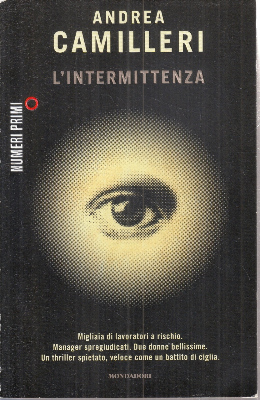LN- L'INTERMITTENZA- ANDREA CAMILLERI- MONDADORI- NUMERI PRIMI-- 2011- B- ZFS155
