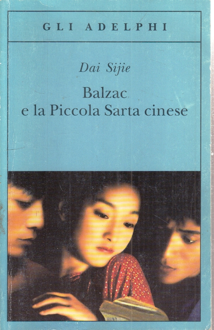 BALZAC E LA PICCOLA SARTA CINESE - DAI SIJIE - GLI ADELPHI ---- B- XFS