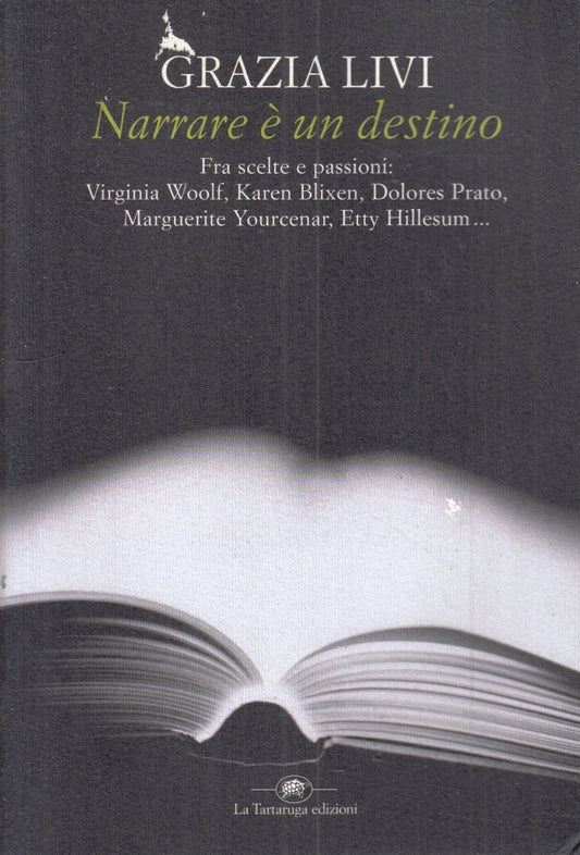 LZ- NARRARE E' UN DESTINO - GRAZIA LIVI - LA TARTARUGA --- 2002 - B - ZFS4