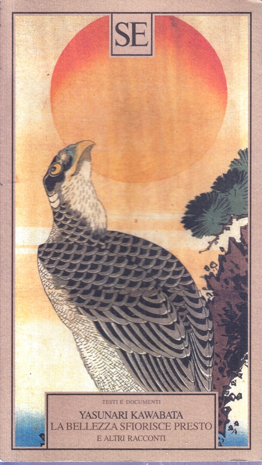 LZ- LA BELLEZZA SFIORISCE PRESTO - YASUNARI KAWABATA - SE --- 2008 - B - ZFS192