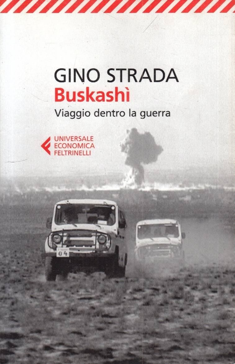 BUSKASHI - GINO STRADA - FELTRINELLI UNIVERSALE ECONOMICA - B - XFS