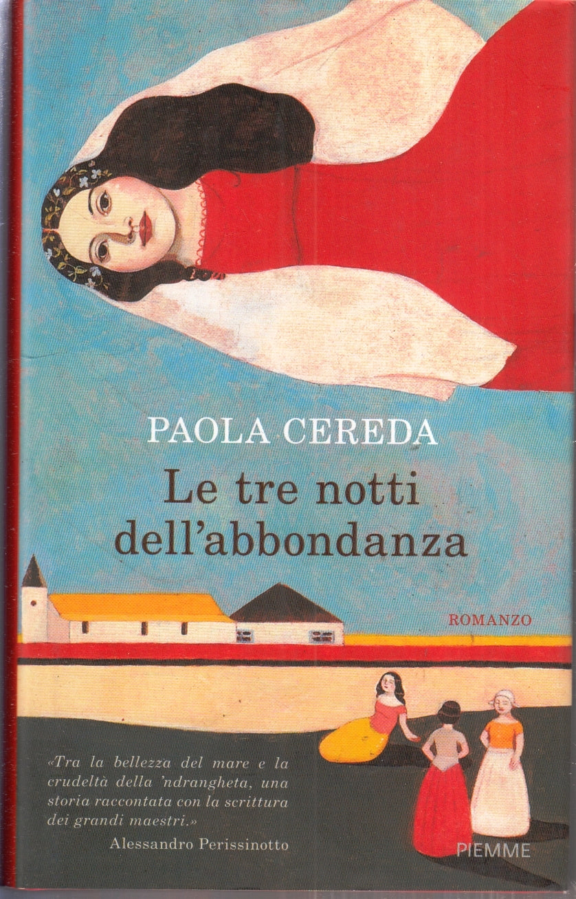 LE TRE NOTTI DELL'ABBONDANZA - PAOLA CEREDA - PIEMME --- 2015 - CS - YFS202