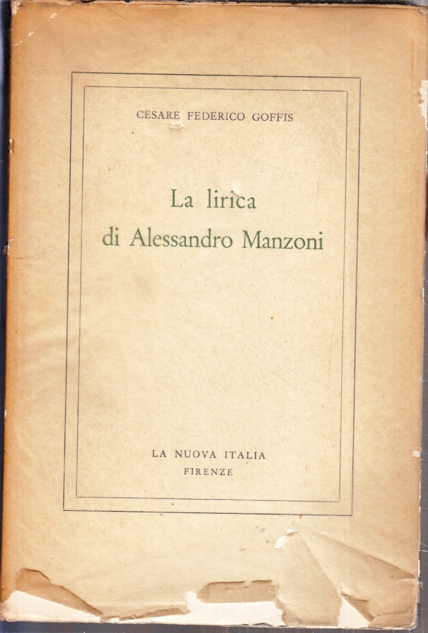 LS- LA LIRICA DI ALESSANDRO MANZONI - GOFFIS - NUOVA ITALIA --- 1964 - B- YFS202