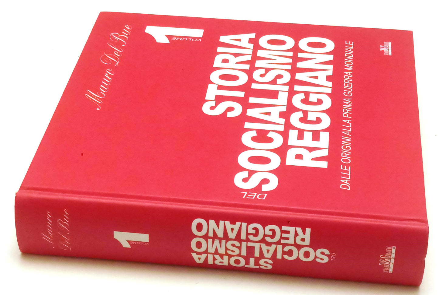 LT- STORIA DEL SOCIALISMO REGGIANO VOL. 1 - MAURO DEL BUE- GG--- 2009- C- YFS882