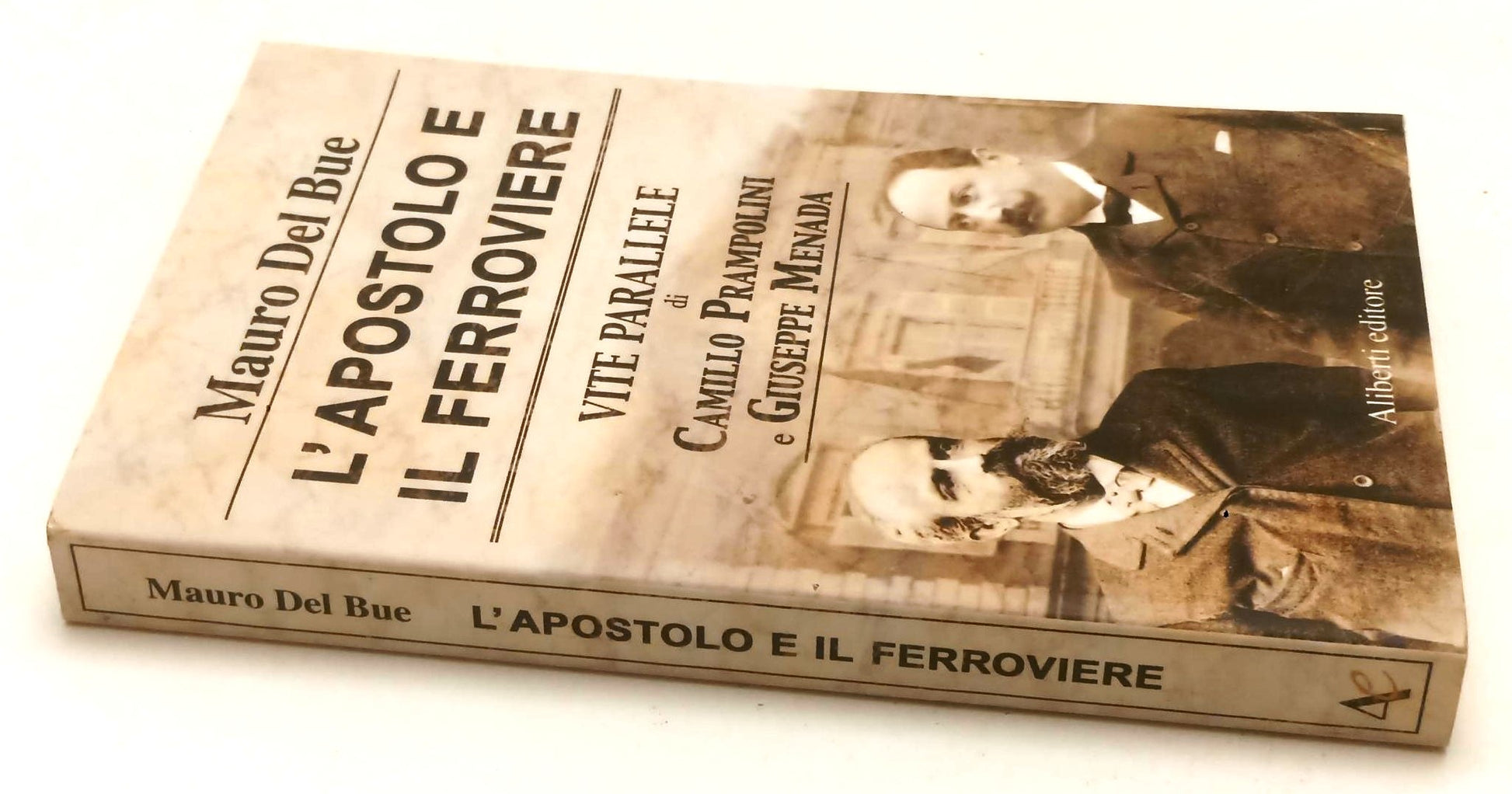 LS- L'APOSTOLO E IL FERROVIERE PRAMPOLINI MENADA- DEL BUE- ALIBERTI- 2005-YFS203