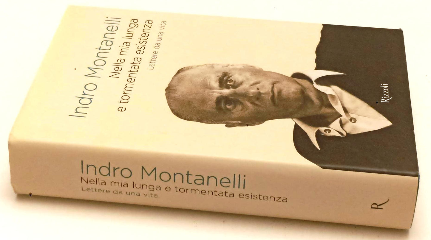 LS- NELLA MIA LUNGA E TORMENTATA ESISTENZA- MONTANELLI- RIZZOLI- 2012- CS-YFS203