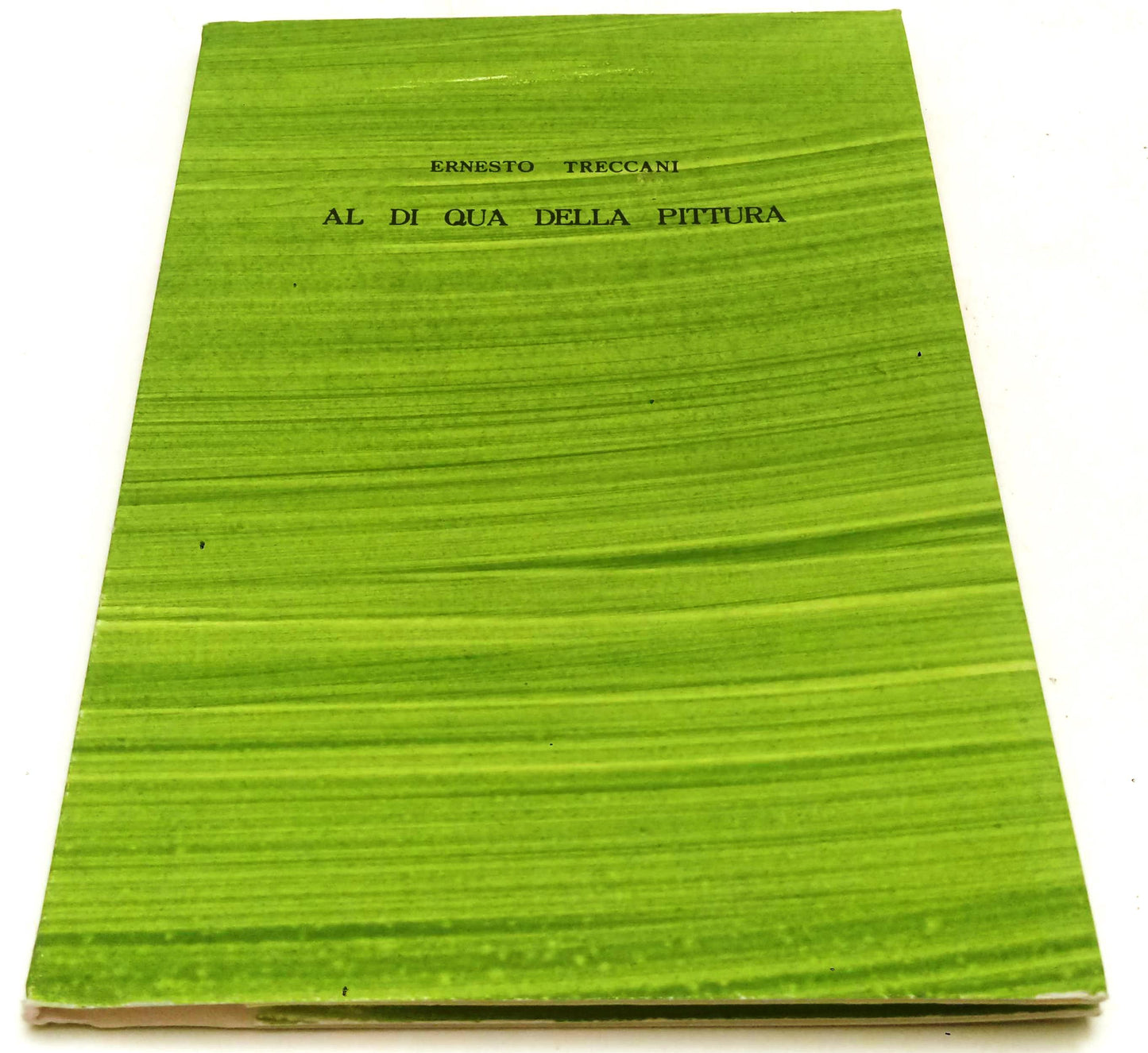 LT- AL DI QUA DELLA PITTURA ACQUAFORTE - ERNESTO TRECCANI- GG--- 1988- B- XFS141