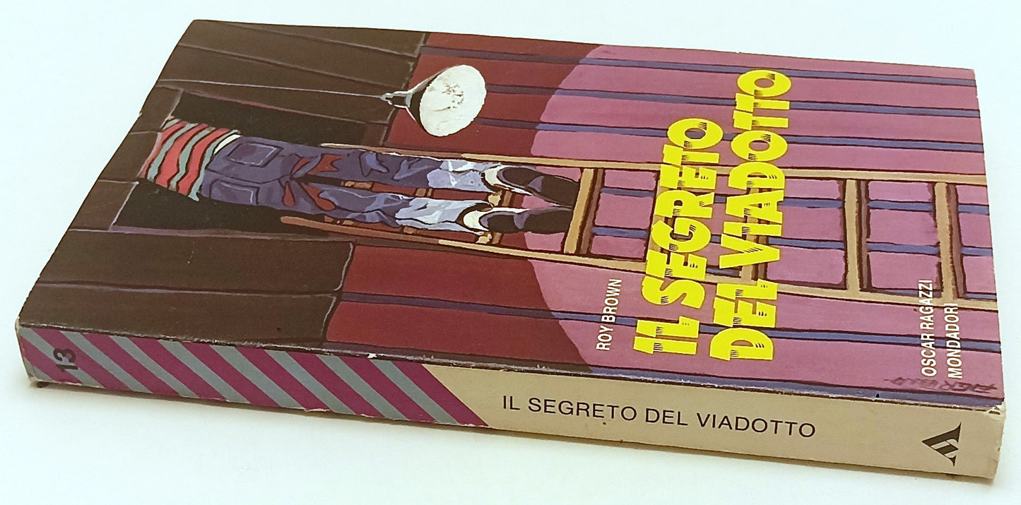 IL SEGRETO DEL VIADOTTO- ROY BROWN- MONDADORI- OSCAR RAGAZZI- 1973- B-YFS327