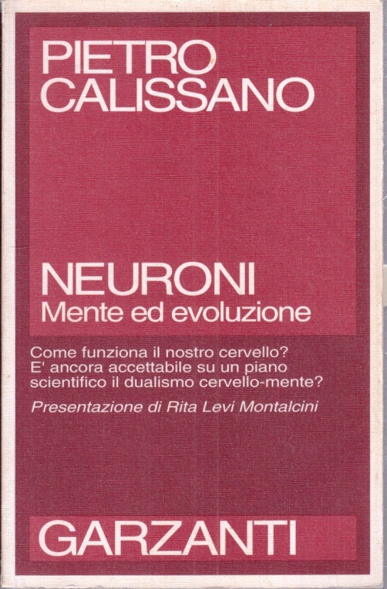 LZ- NEURONI MENTE ED EVOLUZIONE - PIETRO CALISSANO - GARZANTI--- 1992- B- YFS960