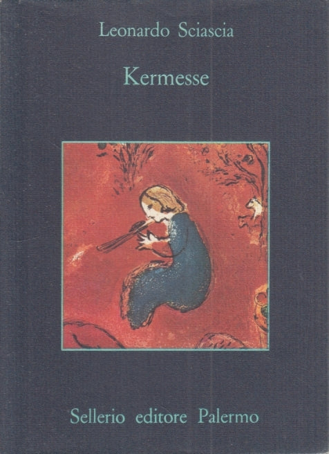LN- KERMESSE - LEONARDO SCIASCIA - SELLERIO - LA MEMORIA -- 1982 - B - XFS