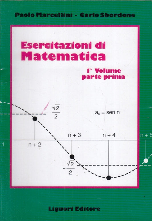 LZ- ESERCITAZIONI DI MATEMATICA 1° PARTE 1- MARCELLINI SBORDONE- LIGUORI- ZFS189