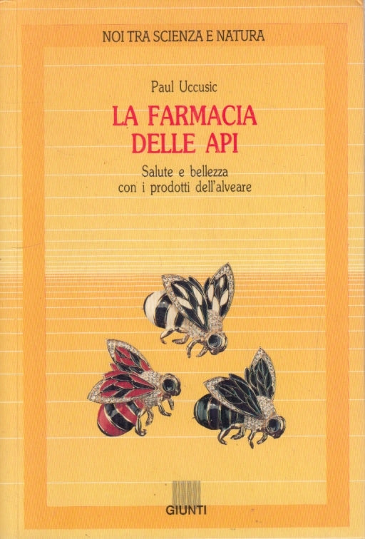 LZ- LA FARMACIA DELLE API SALUTE - PAUL UCCUSIC - GIUNTI--- 1991- B- YFS400