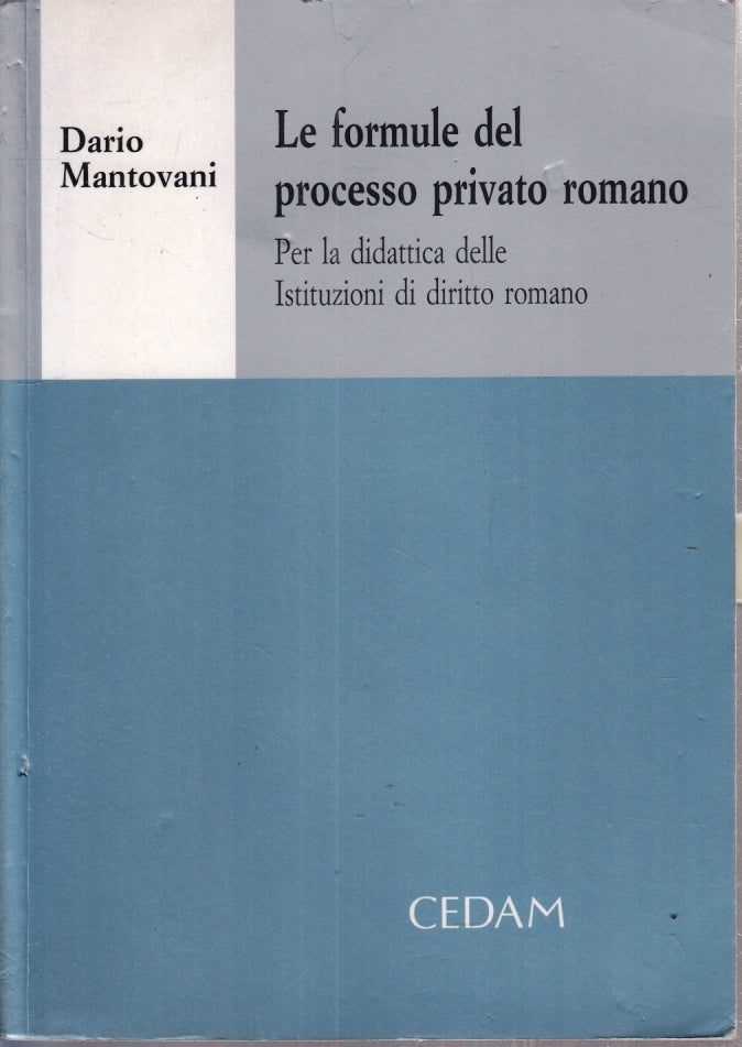 LZ- LE FORMULE DEL PROCESSO PRIVATO ROMANO - MANTOVANI- CEDAM--- 1999- B- YFS400