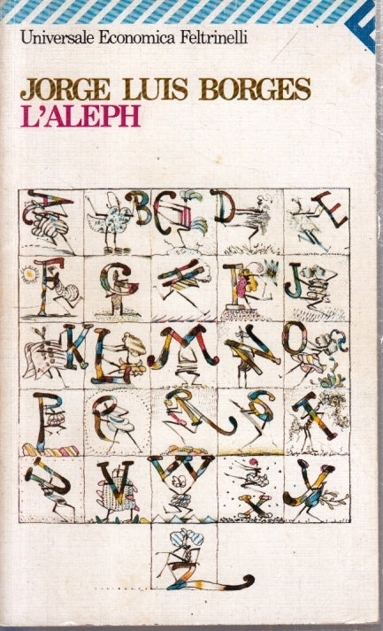 LN2- L'ALEPH - JORGE LUIS BORGES - FELTRINELLI UNIVERSALE ECONOMICA - B - XFS