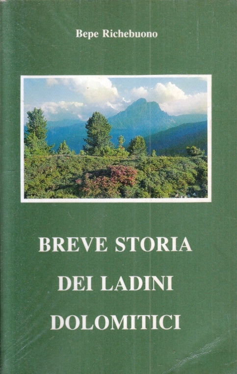 LS- BREVE STORA DEI LADINI DOLOMITICI - BEPE RICHEBUONO ---- 1992 - B - YFS197