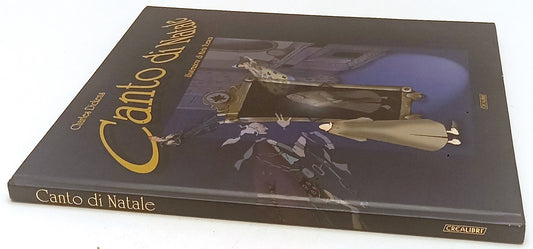 LB- CANTO DI NATALE illustrazioni MARIA TOESCA- CHARLES DICKENS- 2006- C- YFS221