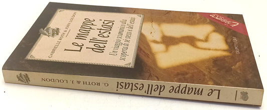 LZ- LE MAPPE DELL'ESTASI - GABRIELE ROTH JOHN LOUDON - FUTURA--- 1997- B- XFS179