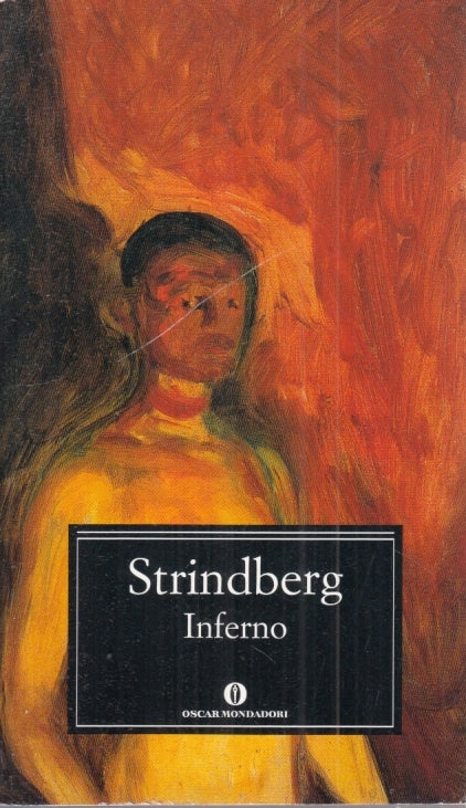 INFERNO - STRINDBERG - MONDADORI - OSCAR CLASSICI - 1a ED. - 2005 - B - XFS