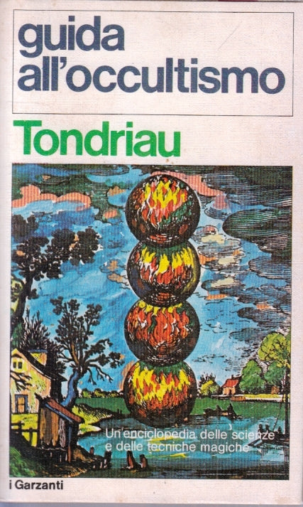 LZ- GUIDA ALL'OCCULTISMO - JULIEN TONDRIAU - GARZANTI --- 1976- B- YFS627