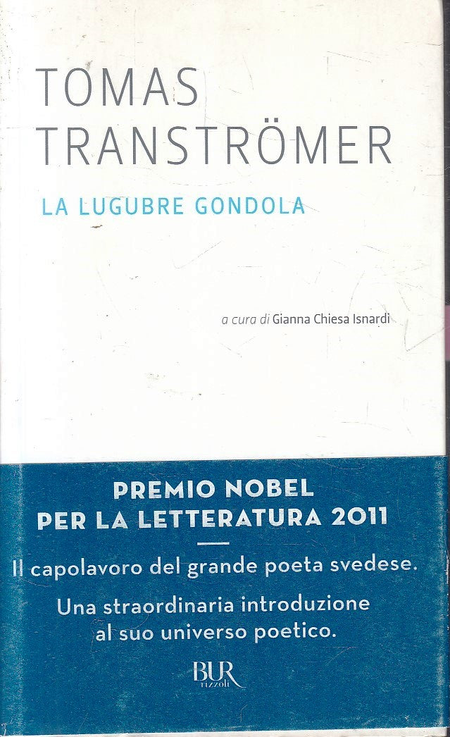 LN- LA LUGUBRE GONDOLA - TOMAS TRANSTROMER - RIZZOLI - BUR --- B- YFS17