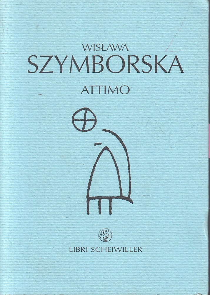 LN- ATTIMO - WISLAWA SZYMBORSKA - LIBRI SCHEIWILLER - POESIA --- B - YFS17
