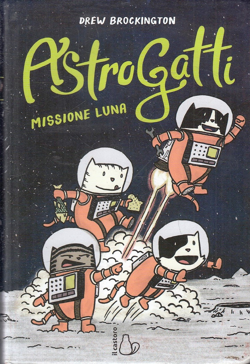 LB- ASTROGATTI MISSIONE LUNA - DREW BROCKINGTON - IL CASTORO --- 2020- B- YFS31