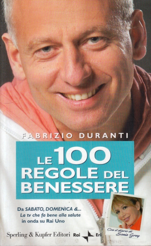 LZ- LE 100 REGOLE DEL BENESSERE - FABRIZIO DURANTI - SPERLING - GUIDE--- B- YFS5