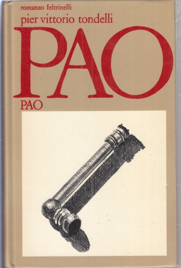 LN- PAO - PIER VITTORIO TONDELLI - FELTRINELLI --- 1982- C- YFS182