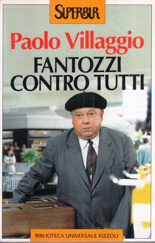 LN- FANTOZZI CONTRO TUTTI - PAOLO VILLAGGIO- RIZZOLI- SUPERBUR-- 1994- B- YFS182