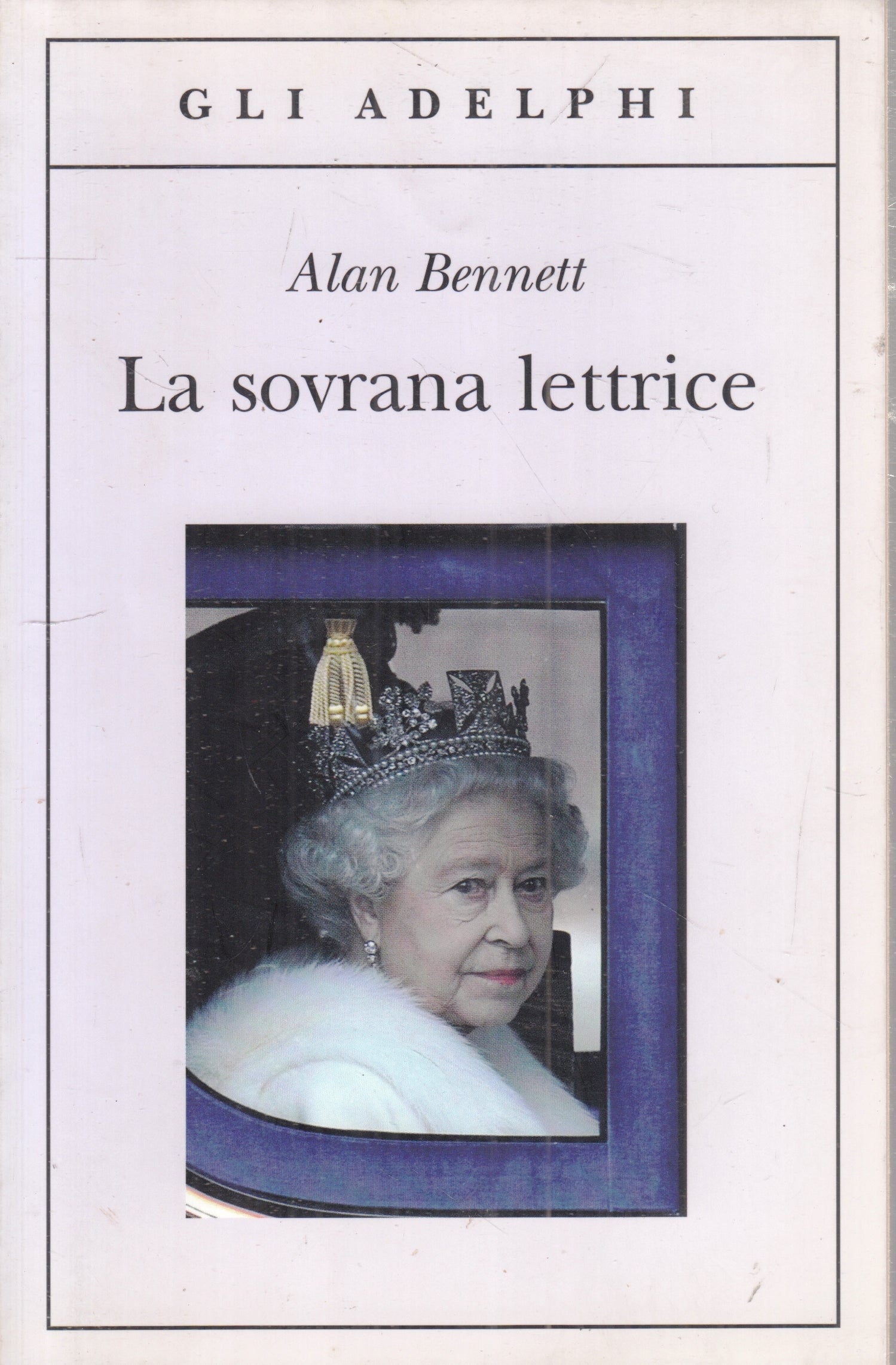 LN- LA SOVRANA LETTRICE - ALAN BENNETT - GLI ADELPHI --- 2011- B- XFS