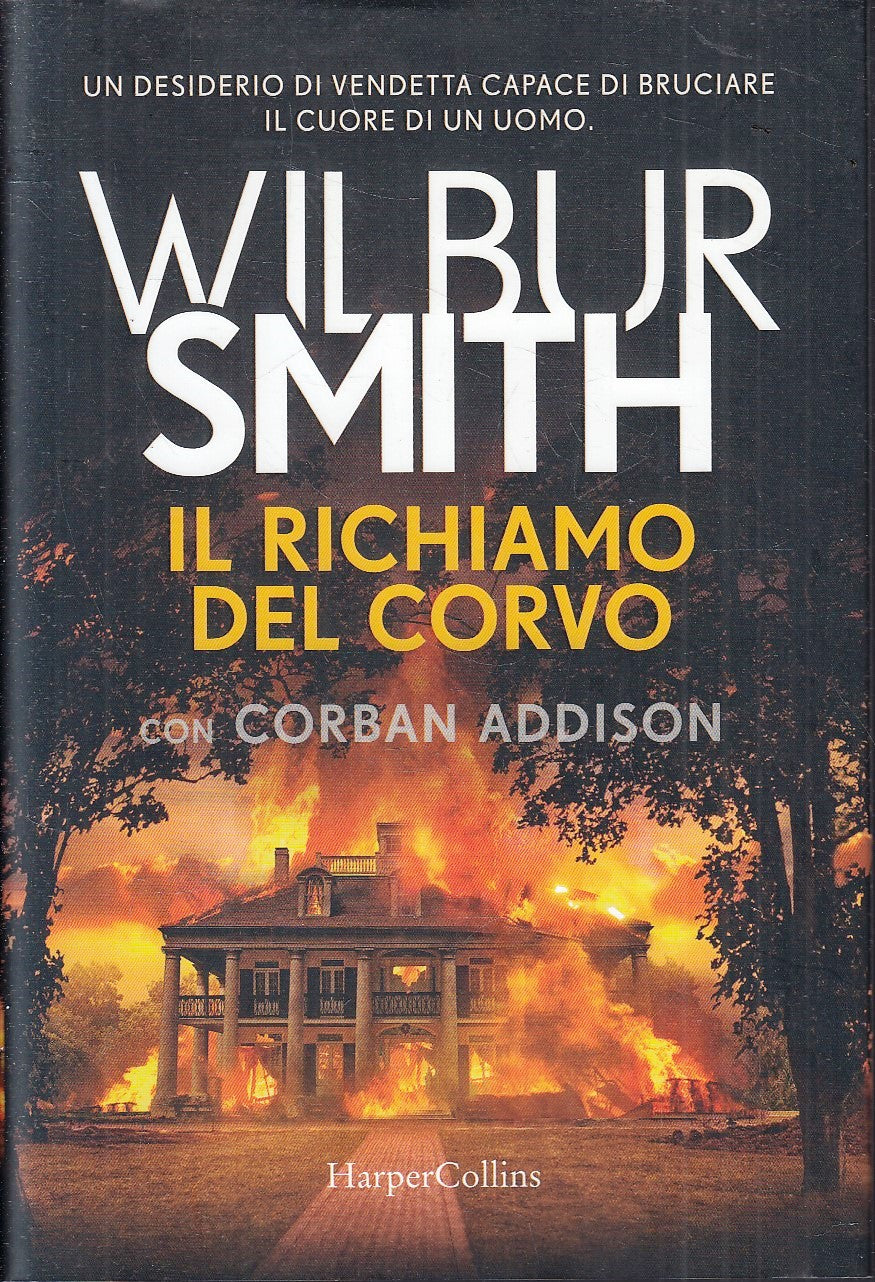 LN- IL RICHIAMO DEL CORVO - WILBUR SMITH - HARPERCOLLINS --- 2020 - CS - ZFS24