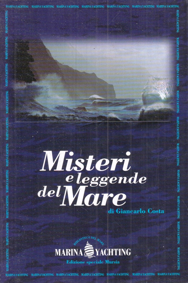 LN- MISTERI E LEGGENDE DEL MARE - COSTA- MURSIA- MARINA YACHTING- 1994- B- ZFS18