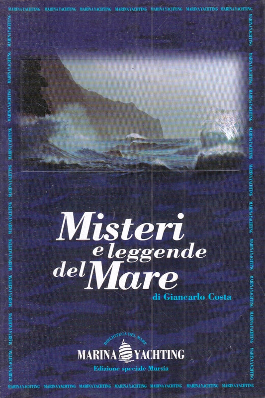 LN- MISTERI E LEGGENDE DEL MARE - COSTA- MURSIA- MARINA YACHTING- 1994- B- ZFS18