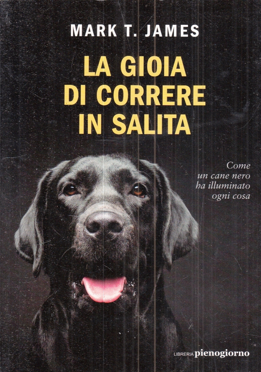 LZ- LA GIOIA DI CORRERE IN SALITA - MARK JAMES - LIBRERIA PIENOGIORNO - B - YFS3